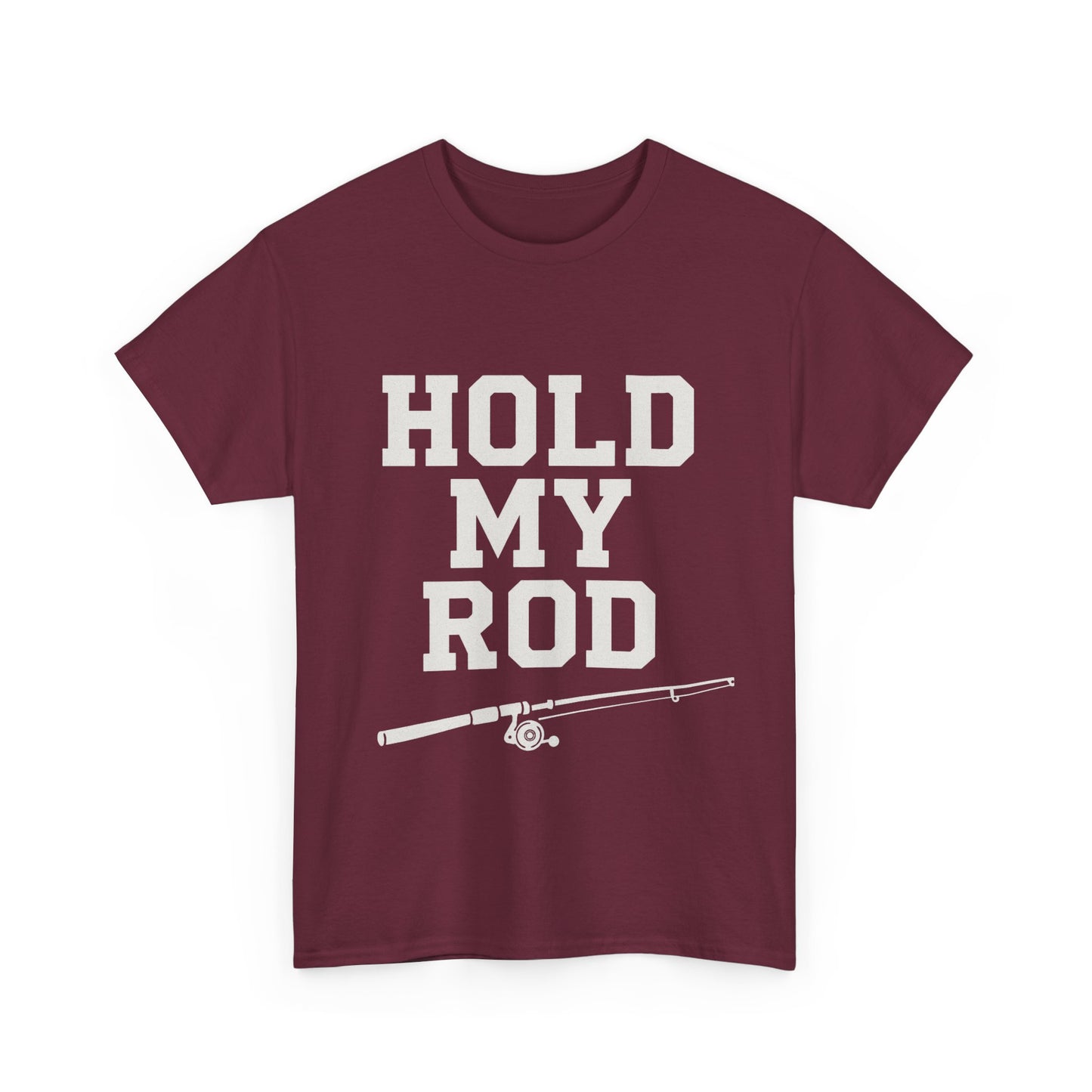 Hold my rod T-Shirt